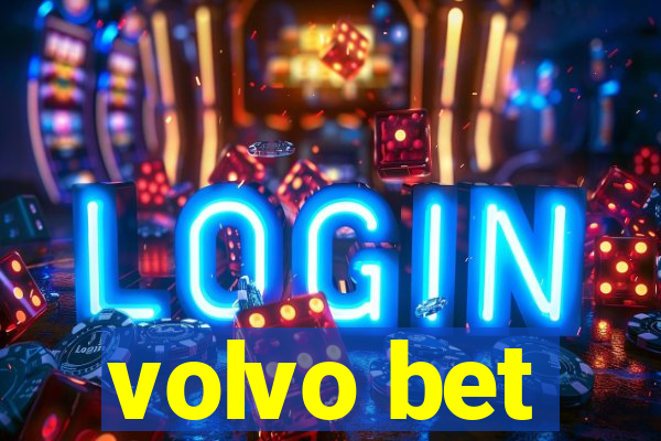 volvo bet